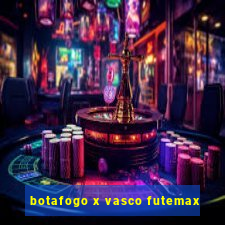 botafogo x vasco futemax